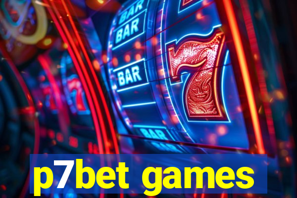 p7bet games